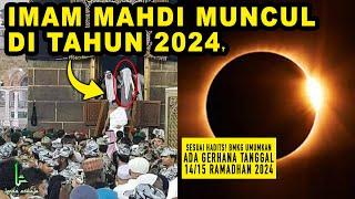 TERLIHAT IMAM MAHDI MUNCUL TAHUN 2024! Gerhana di 15 Ramadhan Jadi Tanda Munculnya IMAM MAHDI