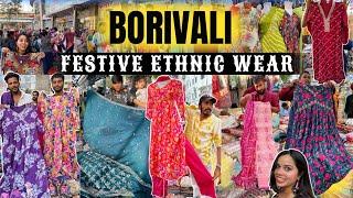 बोरिवली मार्केट मुंबई- BORIVALI STREET MARKET | Festive Ethnic Wear | Cheapest Market in Mumbai