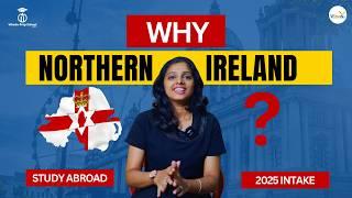 Why International Students Should Choose Northern Ireland | Study Abroad Guide