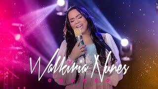 Orando - Walkiria Nunes  [Clip Oficial]