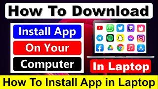 How To Install App in Laptop/PC | Download App in Windows 10