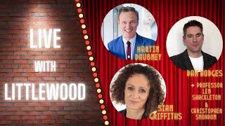 Live with Littlewood: Sian Griffiths, Martin Daubney and Dan Hodges