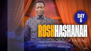 ROSH HASHANAH Prayer Session | Day 6 | Prophet Uebert Angel