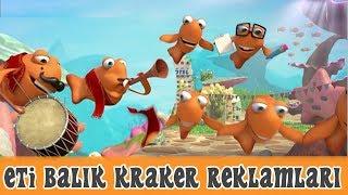 Eti Balık Krakerler Tüm Reklamları Uzun Versiyon