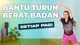 15 MENIT OLAHRAGA SETIAP PAGI | BANTU TURUN BERAT BADAN