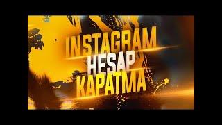 UYGULAMA İÇİ İNSTAGRAM HESAP KAPATMA 2023