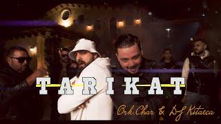 ORK. CHAR & DJ KITAECA - TARIKAT / ОРК. ЧАР & DJ КИТАЕЦА - ТАРИКАТ [OFFICIAL 4K VIDEO]