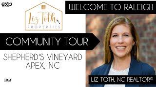 Community Tour: Shepherds Vineyard, Apex, North Carolina | Welcome to Raleigh, NC