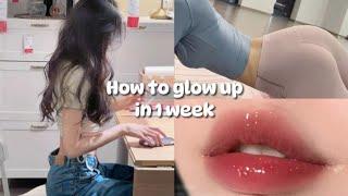 How to glow up in 1 week
