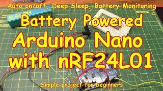 #214 Battery-powered  Arduino-controlled nRF24L01+ transceiver project (part 1)