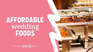 Top 10 Inexpensive Wedding Foods