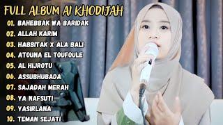 Ai Khodijah - Bahebbak Wa Baridak || Full Album Sholawat 2023 (Viral Tiktok)