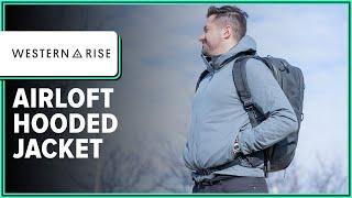 Western Rise AirLoft Hooded Jacket Review (2 Weeks of Use)