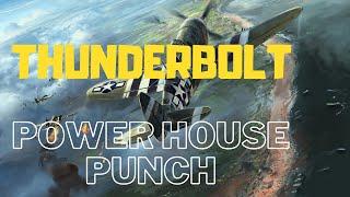 P47 THUNDERBOLT  HEAVYWEIGHT  PUNCH