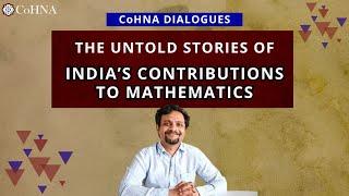 How Hindu Mathematics Changed the World | Bhaskar Kamble "The Imperishable Seed" | CoHNA Dialogues