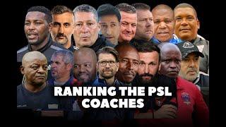 13 AUGUST 2024 - VERTICAL - RANKING THE PSL COACHES #dstvpremiership  #football