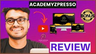 AcademyZpresso Review - WAITDON'T BUY WITHOUT MY CUSTOM BONUSES 