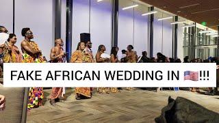 I ATTENDED A FAKE AFRICAN WEDDING IN USA || U.S LIVING || LIFE IN AMERICA