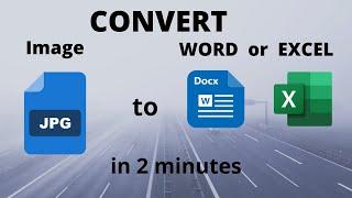 How to Convert IMAGE to TEXT ( to WORD, DOCX or to EXCEL) | JPG to Text | EXCEL | DOCX | WORD