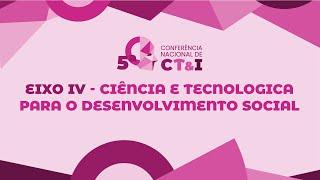 (30/07/24 - 14H00) - Ciência e Tecnologia para o Desenvolvimento Social.