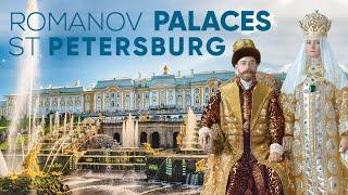 St Petersburg Palaces of the Romanovs