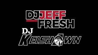 DJ Keishawn & DJ Jeff Fresh #VibezSession