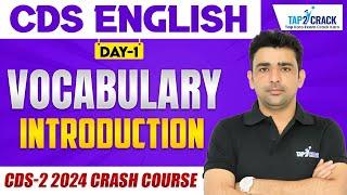 CDS 2 2024 English Preparation | Vocabulary Introduction | CDS 2 2024 Vocab Classes | CDS Tap2Crack