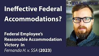 Ineffective Accommodations? Lessons from a Federal Employee’s RA Victory Against her Agency