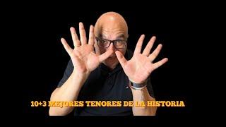 ¡10 + 3 MEJORES TENORES DE LA HISTORIA!