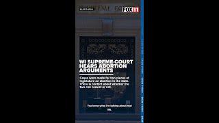 Wisconsin Supreme Court grapples with whether state's 175-year-old abortion ban is valid