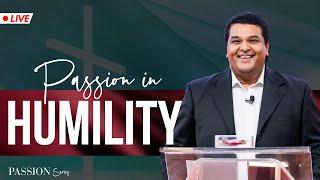 PASSION IN HUMILITY | Bethel AG Church | Rev. Johnson V | 3rd March 2024 @ 8:00 am (IST)