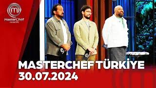 MasterChef Türkiye | 30.07.2024 @masterchefturkiye