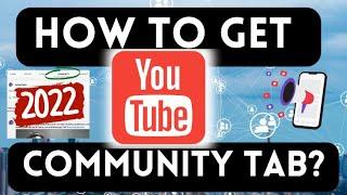 How To Get Community Tab On Youtube | QUICK Step by Step 2022 Tutorial