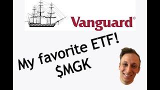 Why MGK is a major part of my portfolio - ETF Analysis