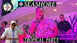 MSC SEASHORE TROPICAL Party Sept 2023 By Costi