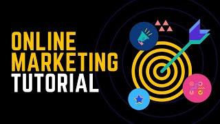 Online Marketing Tutorial - wie du eine effektive Marketing Strategie entwickeln kannst