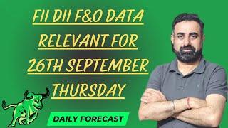 FII DII F&O DATA || Nifty Banknifty Finnifty Prediction for Tomorrow Thursday 26th September 2024