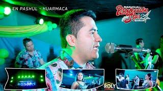 Mix Ay Corazón - Proyección Star / En Pashul Huarmaca 2022