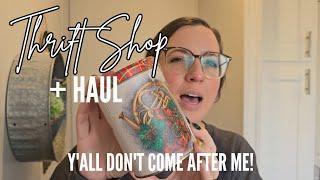 Thrift Shop & Haul | Y'all Don't Come After ME! 