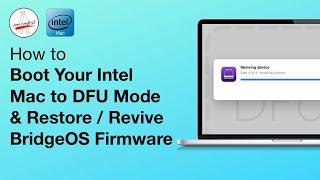 Boot Intel Mac into DFU Mode - Restore T2 BridgeOS / Revive Intel Mac Firmware MacBook Pro Air