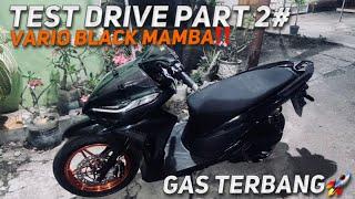 TEST DRIVE VARIO BLACK MAMBA 180CC, GAS TERBANG WITH NICHOBIAN️️ | COBA TEST TOP SPEED️️