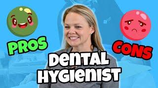 Hygienist Pros and Cons