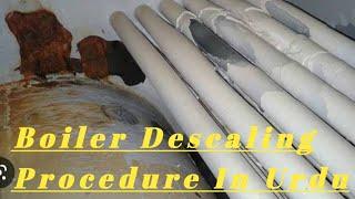 Boiler descaling procedure in urdu | Boiler acid cleaning | Boiler descaling | MAJID VLOGS