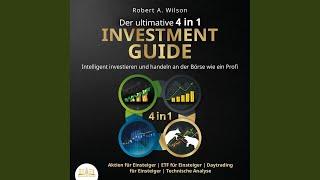 Kapitel 17.8 - Der ultimative 4 in 1 Investment Guide: Intelligent investieren und handeln an...