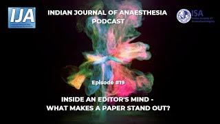 IJA Podcast #19 - Inside an Editor's Mind: What makes a paper stand out