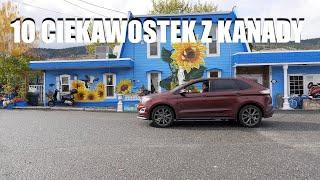 Ania i Marek w Kanadzie - 10 ciekawostek z Kanady