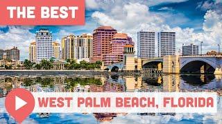 Best Things to Do in West Palm Beach, FL