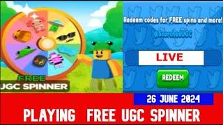 *PLAYING* *SPIN* FREE UGC SPINNER! ROBLOX | 26 JUNE 2024 [LIVE]