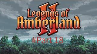 Let's Play Legends of Amberland II, Part 18: The coldness of Northumbia