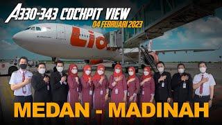 PENERBANGAN UMROH DARI MEDAN KE MADINAH | LION AIR A330 COCKPIT VIEW